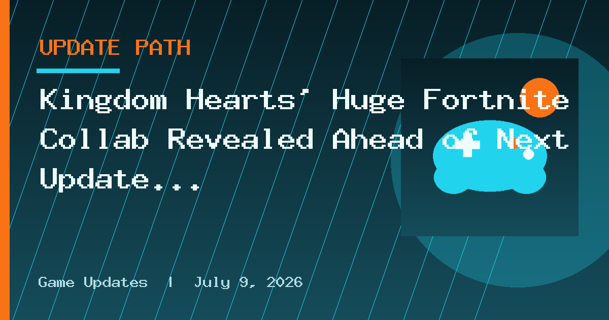 Kingdom Hearts’ Huge Fortnite Collab Revealed Ahead of Next Update