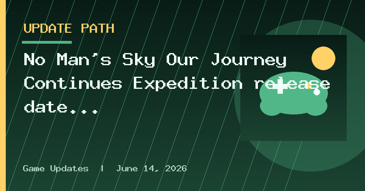 No Man’s Sky Our Journey Continues Expedition release date and everything we