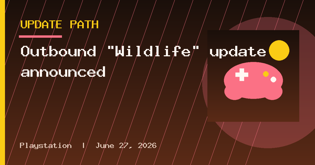 Outbound “Wildlife” update announced