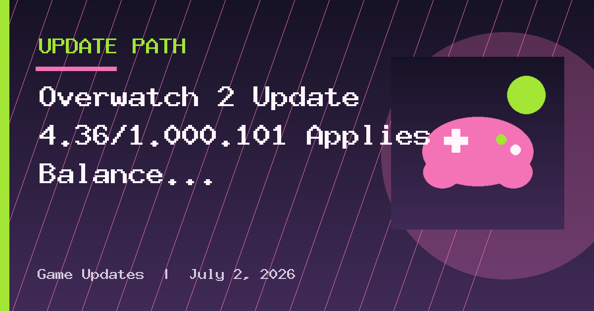 Overwatch 2 Update 4.36/1.000.101 Applies Balance Changes on September 8