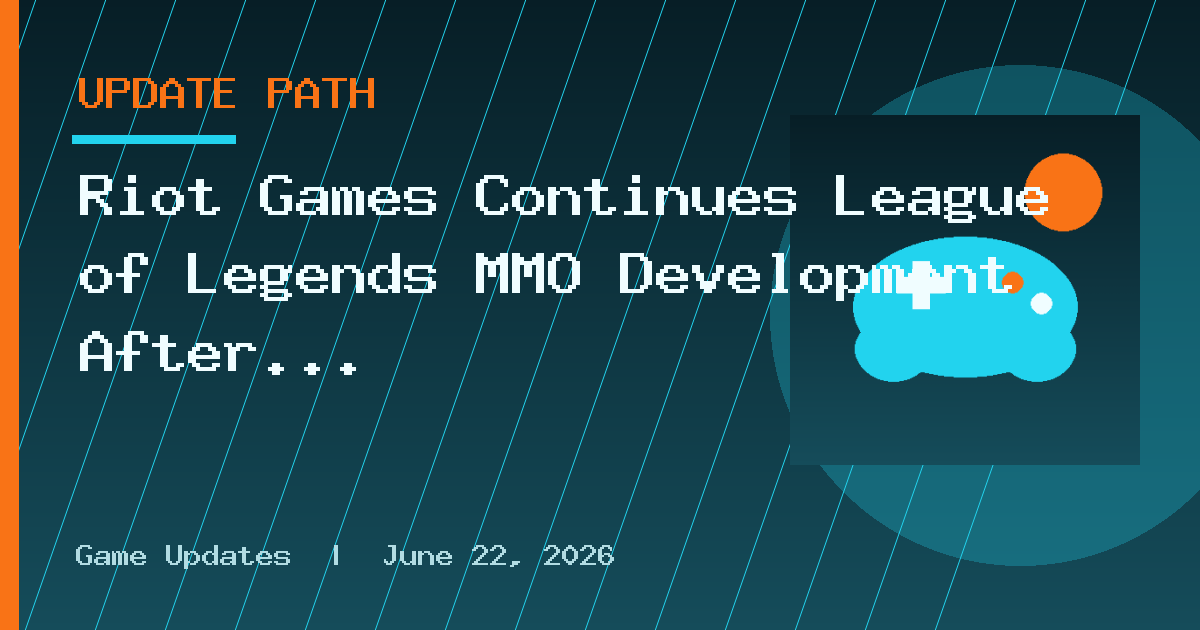 Riot Games Continues League of Legends MMO Development After 2024 Reset